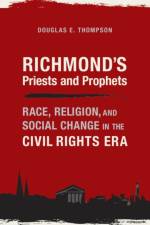 Richmond's Priests and Prophets af Douglas E. Thompson