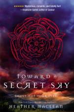 Toward a Secret Sky af Heather MacLean