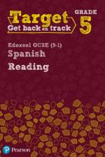 Target Grade 5 Reading Edexcel GCSE (9-1) Spanish Workbook