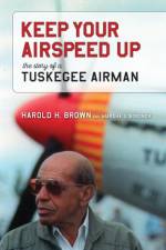 Keep Your Airspeed Up af Harold H. Brown