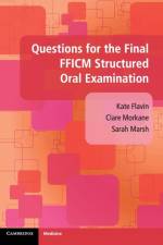 Questions for the Final FFICM Structured Oral Examination