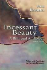 Incessant Beauty – A Bilingual Anthology (Bilingual: Spanish/English) af Ana Rossetti