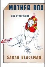 Mother Box and Other Tales af Sarah Blackman