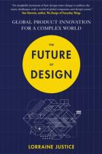 The Future of Design af Lorraine Justice