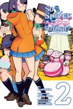 So I'm a Spider, So What? The Daily Lives of the Kumoko Sisters, Vol. 2 af Asahiro Kakashi