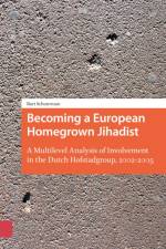 Becoming a European Homegrown Jihadist af Bart Schuurman