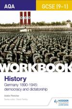 AQA GCSE (9-1) History Workbook: Germany, 1890-1945: Democracy and Dictatorship af Adele Fletcher