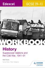 Edexcel GCSE (9-1) History Workbook: Superpower relations and the Cold War, 1941-91 af Neil Owen