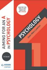 Aiming for an A in A-level Psychology af Jean-Marc Lawton