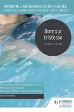 Modern Languages Study Guides: Bonjour tristesse af Karine Harrington