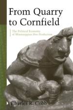 From Quarry to Cornfield af Charles R. Cobb