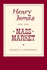 Henry James and the Mass Market af Marcia Jacobson