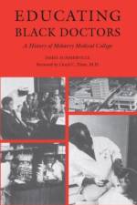 Educating Black Doctors af James Summerville