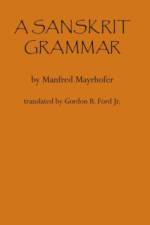 A Sanskrit Grammar af Manfred Mayrhofer