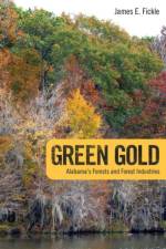 Green Gold af James E. Fickle