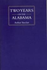 Two Years on the Alabama af Arthur Sinclair