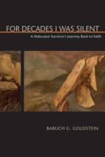 For Decades I Was Silent af Baruch G. Goldstein