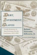 Debt, Investment, Slaves af Richard Holcombe Kilbourne