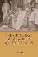 The Middle East from Empire to Sealed Identities af Lorenzo Kamel