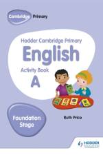 Hodder Cambridge Primary English Activity Book A Foundation Stage af Ruth Price