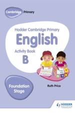 Hodder Cambridge Primary English Activity Book B Foundation Stage