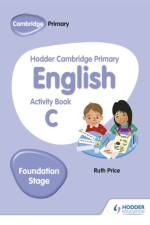 Hodder Cambridge Primary English Activity Book C Foundation Stage af Ruth Price