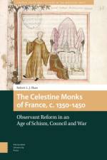 The Celestine Monks of France, c.1350-1450 af Robert L.J. Shaw