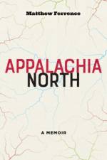 Appalachia North af Matthew Ferrence
