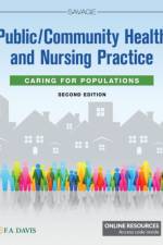 Public/Community Health and Nursing Practice af Christine L. Savage