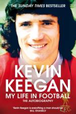 My Life in Football af Kevin Keegan