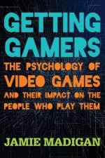 Getting Gamers af Jamie Madigan