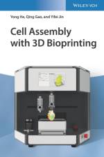 Cell Assembly with 3D Bioprinting af Yong (Zhejiang University He