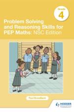 Problem Solving and Reasoning Skills for PEP Maths Grade 4 : NSC Edition af PAUL BROADBENT