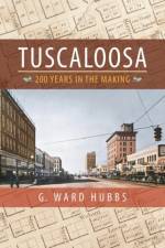 Tuscaloosa af G. Ward Hubbs