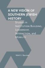 A New Vision of Southern Jewish History af Mark K. Bauman