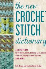 The New Crochet Stitch Dictionary