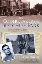 The Codebreakers of Bletchley Park af Sir John Dermot Turing