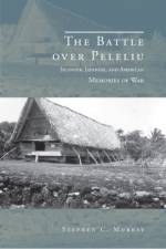 The Battle over Peleliu af Stephen C. Murray