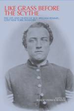 Like Grass Before the Scythe af William Remmel