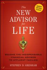 The New Advisor for Life af Stephen D. Gresham