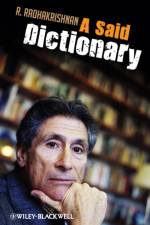 A Said Dictionary af R. (University of California Radhakrishnan
