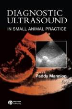 Diagnostic Ultrasound in Small Animal Practice af P Mannion