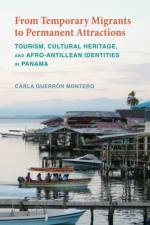 From Temporary Migrants to Permanent Attractions af Carla Guerron Montero