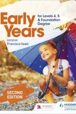 Early Years for Levels 4, 5 and Foundation Degree Second Edition