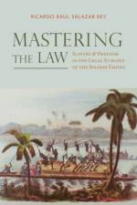 Mastering the Law af Ricardo Raul Salazar Rey