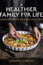 A Healthier Family for Life af Donna Crous