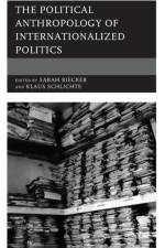 The Political Anthropology of Internationalized Politics