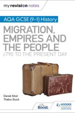 My Revision Notes: AQA GCSE (9–1) History: Migration, empires and the people: c790 to the present day af Derek Moir