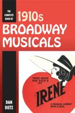 The Complete Book of 1910s Broadway Musicals af Dan Dietz