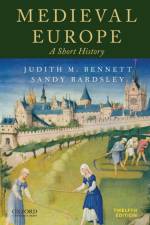 Medieval Europe af Judith M. (Professor Emerita Bennett